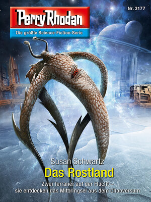 cover image of Das Rostland: Perry Rhodan-Zyklus "Chaotarchen"